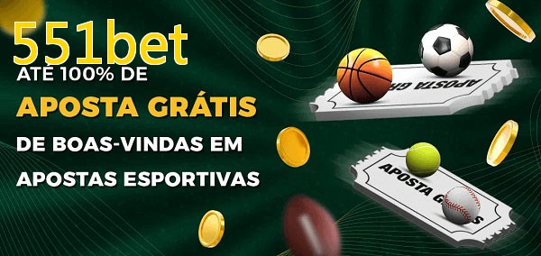 551betbet Ate 100% de Aposta Gratis